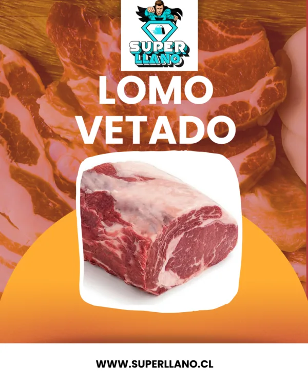 LOMO VETADO DE VACUNO POR KILO
